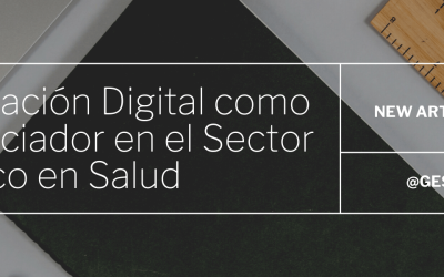 La Transformación Digital como factor diferenciador en el Sector Público en Salud.