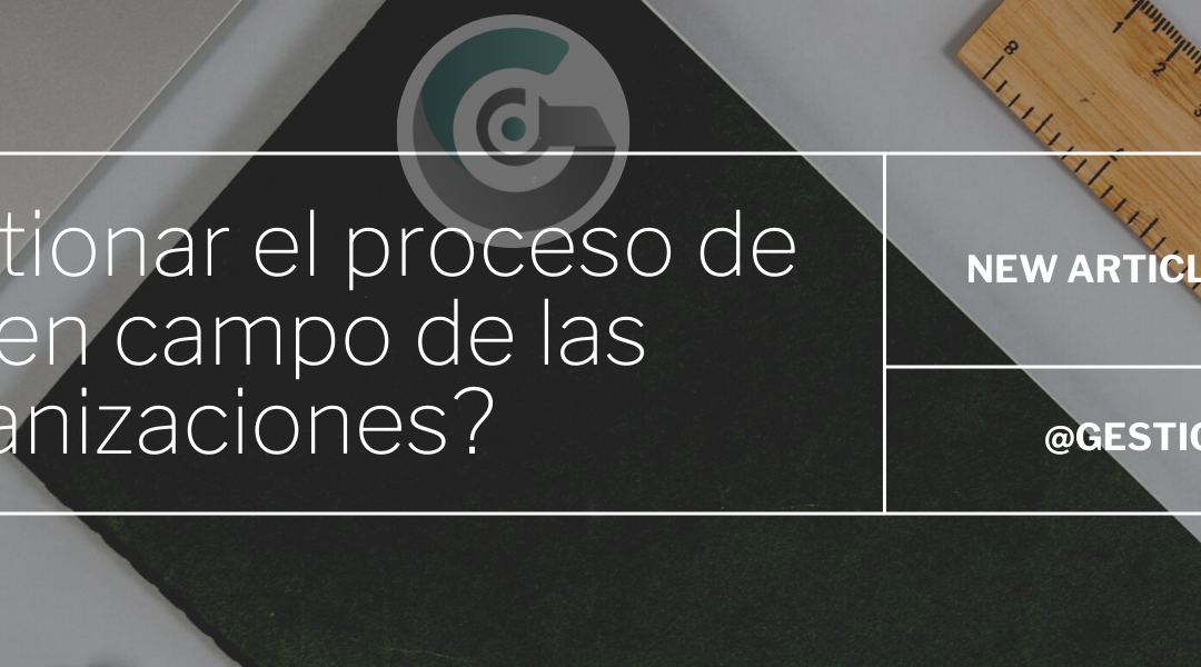 Gestionar el trabajo en campo